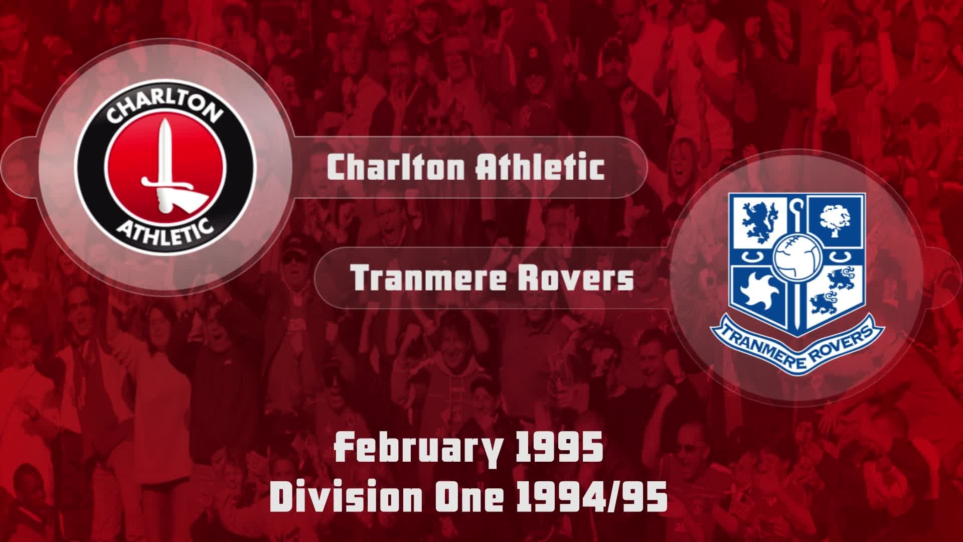 34 HIGHLIGHTS | Charlton 0 Tranmere 1 (Feb 1995)