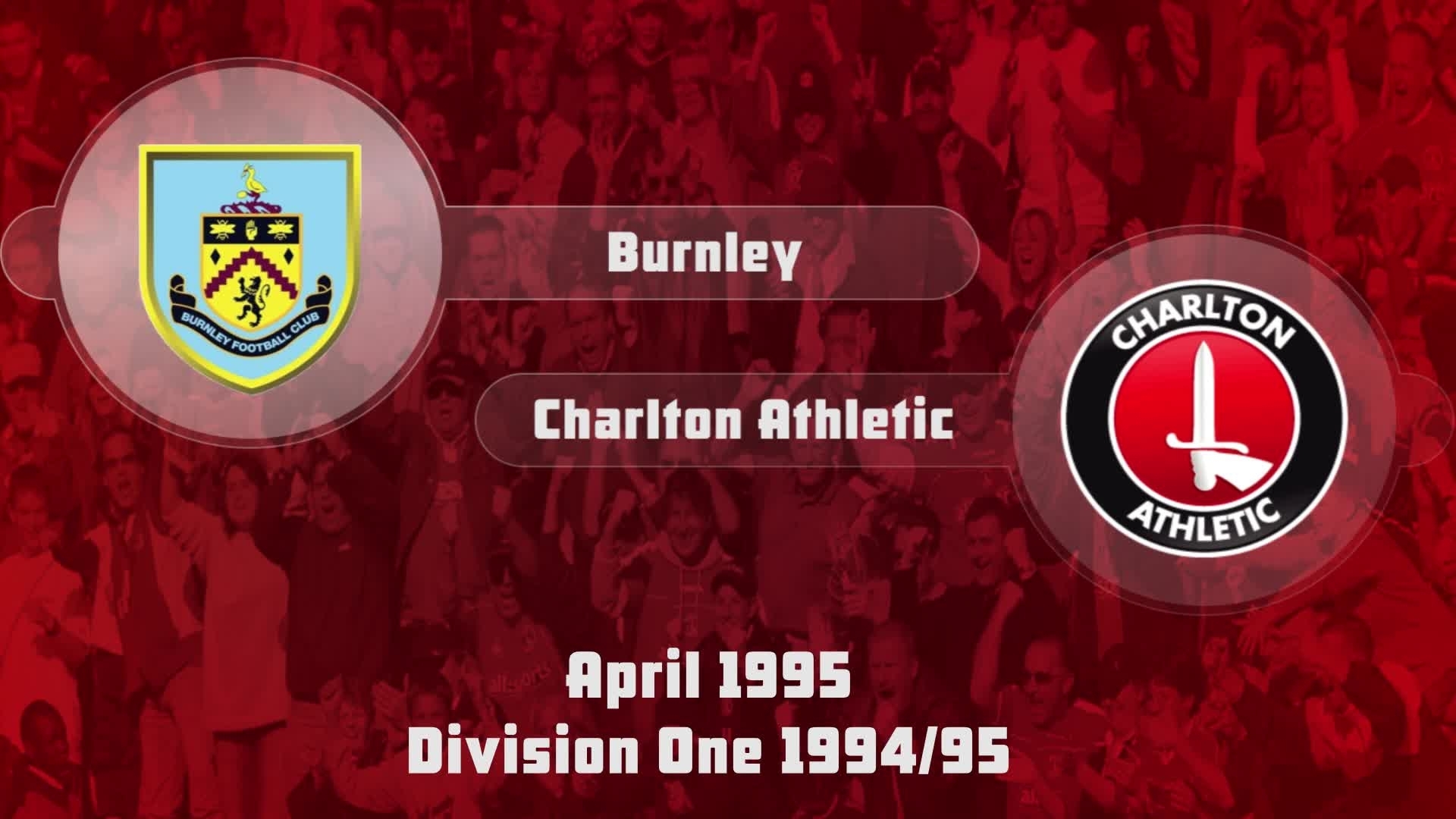 42 HIGHLIGHTS | Burnley 2 Charlton 0 (April 1995)