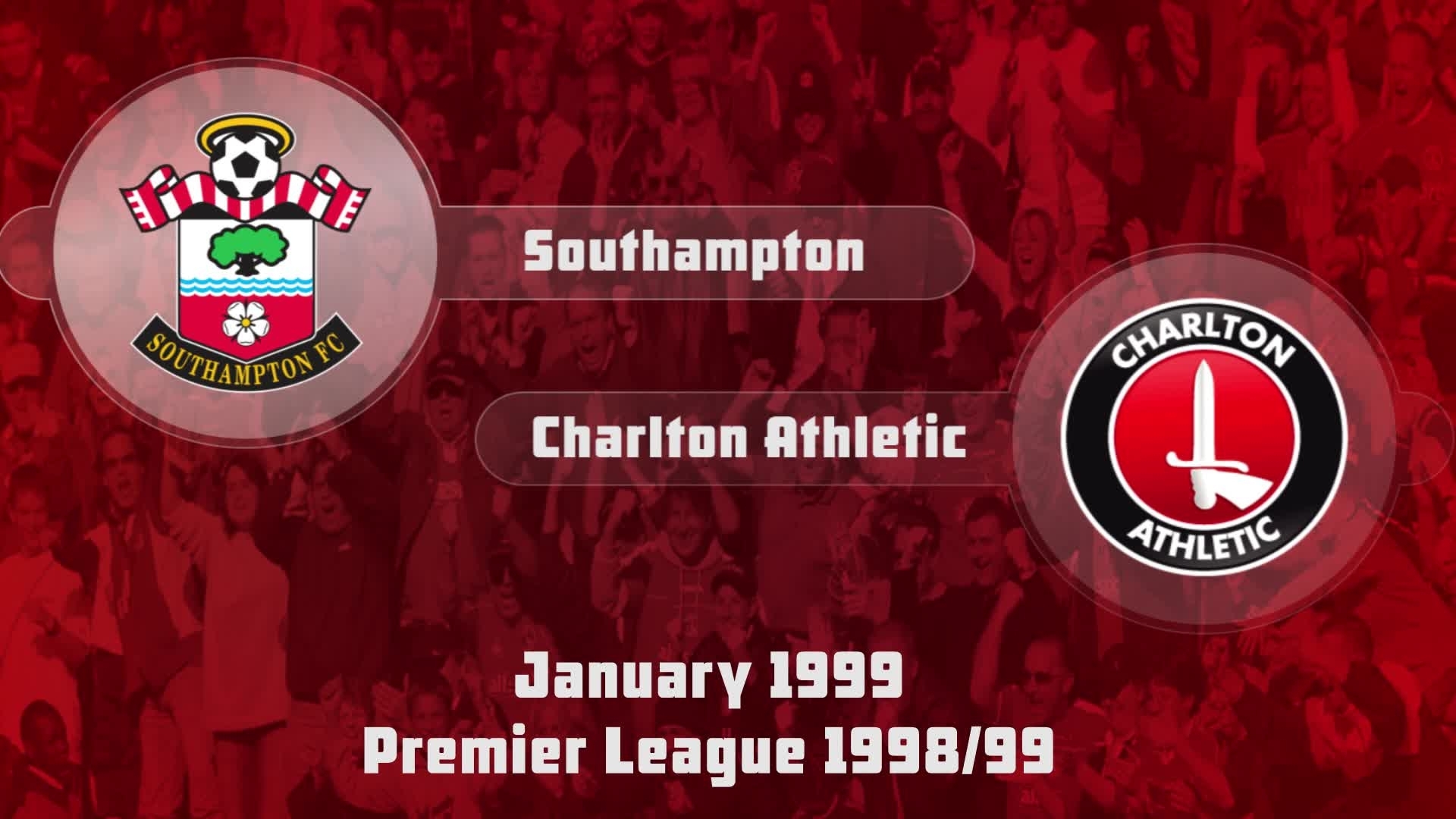 25 HIGHLIGHTS | Southampton 3 Charlton 1 (Jan 1999)