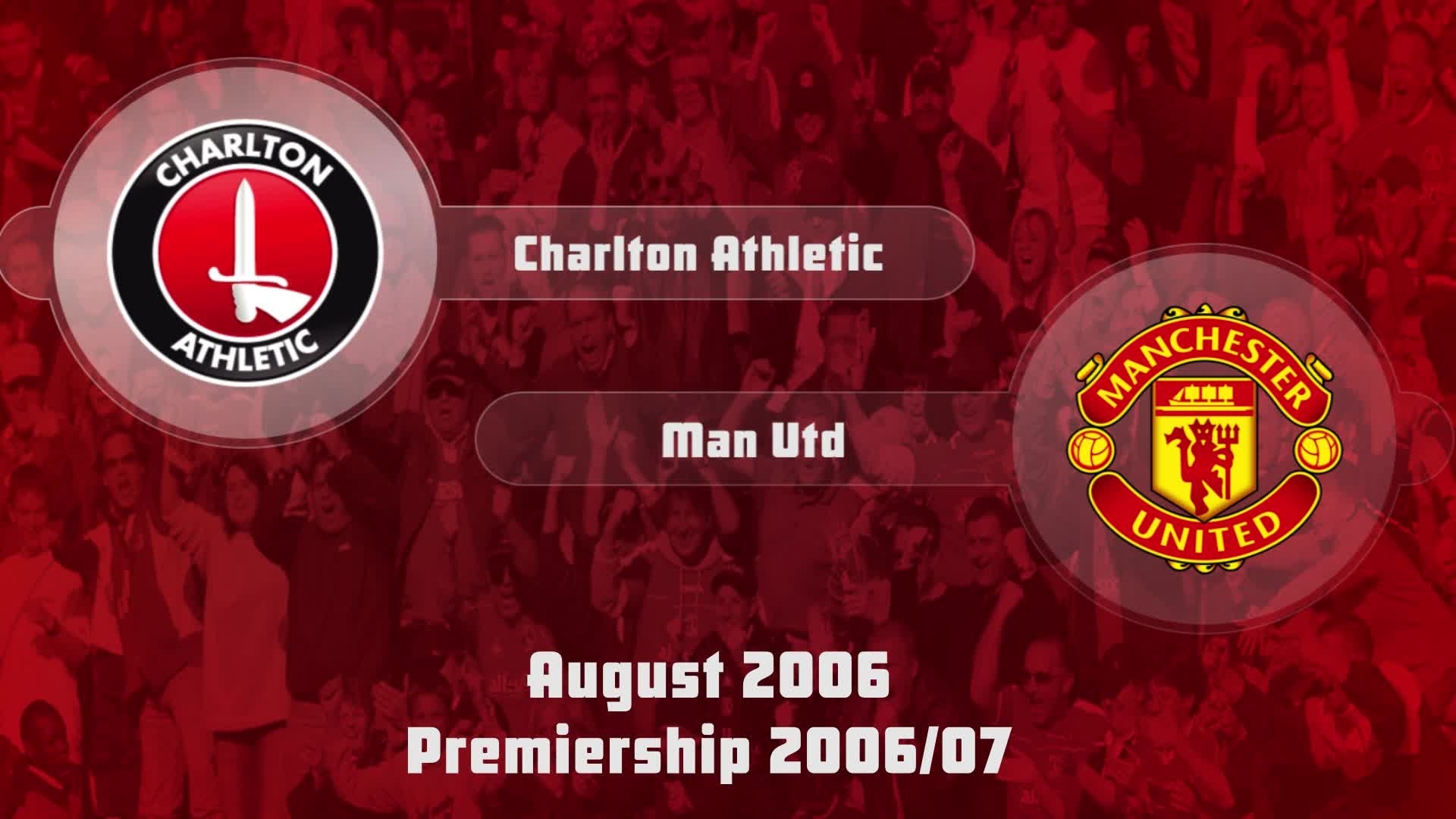 02 HIGHLIGHTS | Charlton 0 Man Utd 3 (Aug 2006)