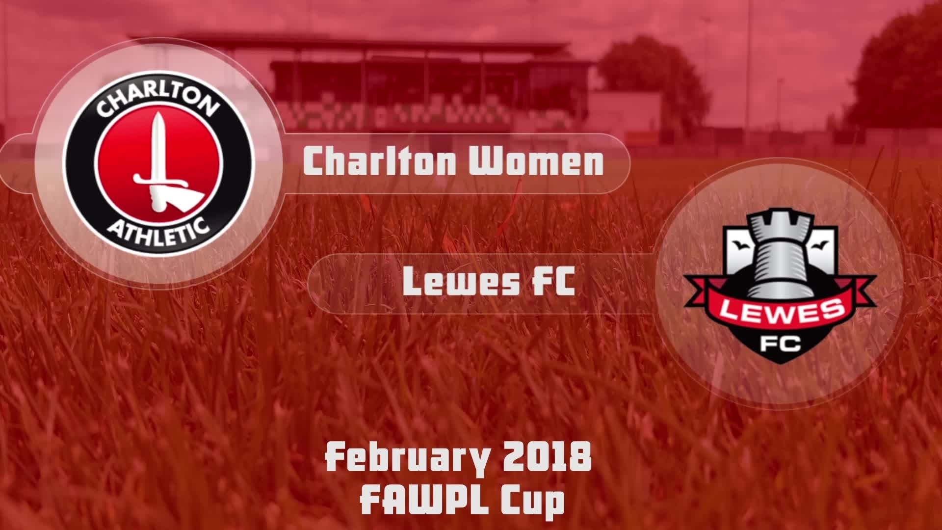 WOMEN HIGHLIGHTS | Charlton Women 1 Lewes 2 (FAWPL Cup Feb 2018)