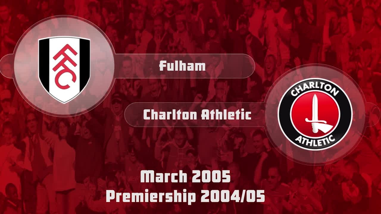 33 HIGHLIGHTS | Fulham 0 Charlton 0 (March 2005)