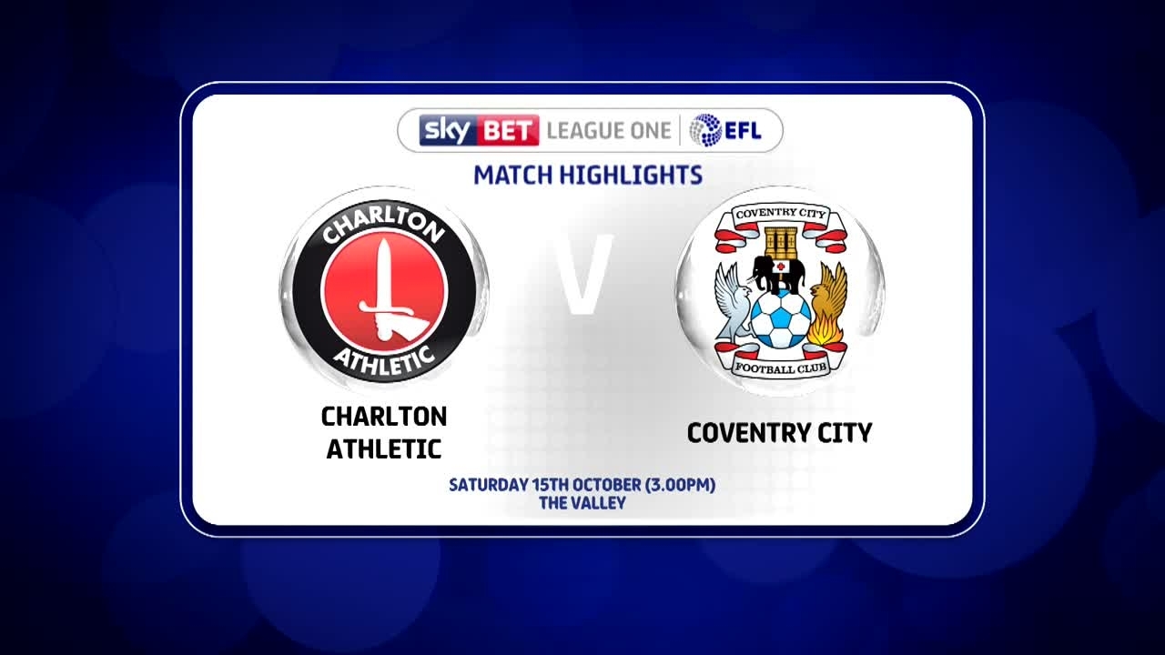 15 HIGHLIGHTS | Charlton 3 Coventry 0 (Oct 2016)