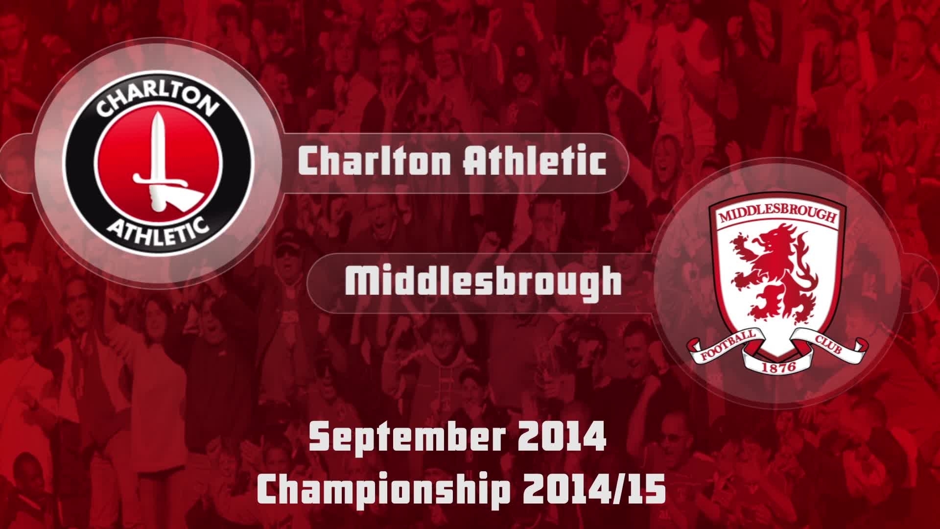 11 HIGHLIGHTS | Charlton 0 Middlesbrough 0 (Sept 2014)