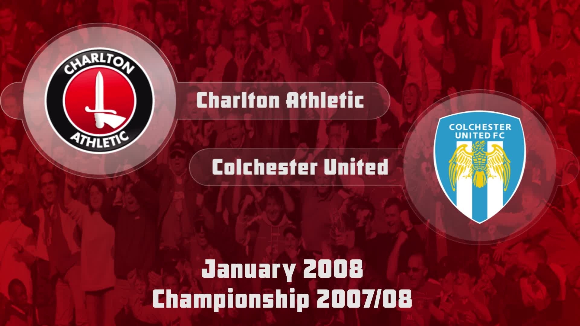 29 HIGHLIGHTS | Charlton 1 Colchester 2 (Jan 2008)