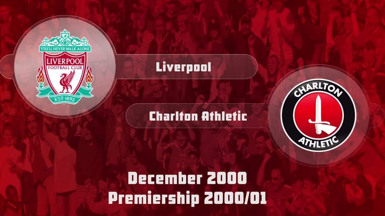 18 HIGHLIGHTS | Liverpool 3 Charlton 0  (Dec 2000)
