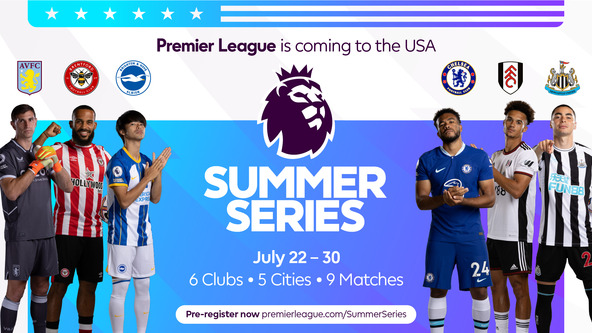 Chelsea tour U.S. in Premier League Summer Series 2023