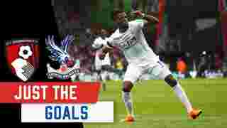Just The Goals | Bournemouth (A)