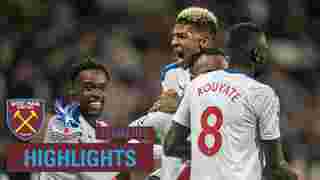West Ham 1-2 Crystal Palace | 10 Minute Highlights