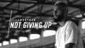 John Bostock | Not Giving Up