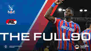 The Full 90: Crystal Palace v AZ Alkmaar | Palace TV+