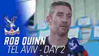 Rob Quinn | Tel Aviv Day 2 Review
