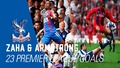 Record Premier League Goalscorers | Zaha & Armstrong