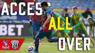 Crystal Palace 1-0 West Brom | Access All Over
