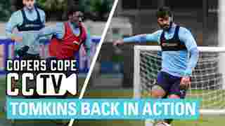 TOMKINS BACK IN ACTION | CCTV
