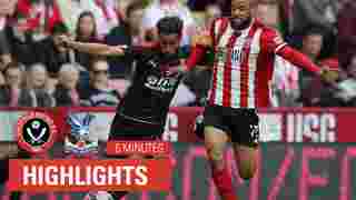 Sheffield United 1-0 Crystal Palace | 6 Minutes Highlights