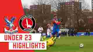 U23 Highlights | Palace v Charlton Athletic