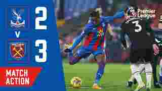 Crystal Palace 2-3 West Ham United | Match Action