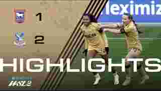 Women's Highlights | Ipswich 1-2 Palace