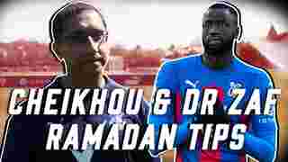 Cheikhou & Dr Zaf | Being a footballer during Ramadan