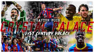 Crystal Palace F.C. History | Episode 4 21ST CENTURY PALACE