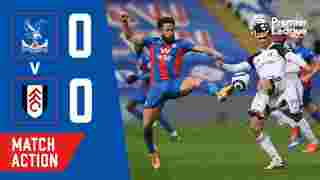 Crystal Palace 0-0 Fulham | Match Action