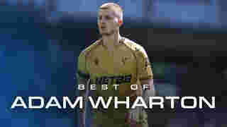 Best of Adam Wharton | Chelsea (A)