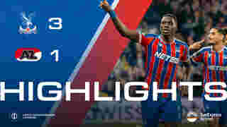 Match Highlights: Crystal Palace 3-1 AZ Alkmaar
