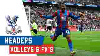 Palace's Premier League Best | Headers, Volleys & Freekicks