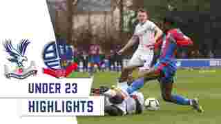 U23 Crystal Palace 0 - 1 Bolton Wanderers Highlights
