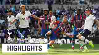 Tottenham Hotspur 4 - 0 Crystal Palace | 7 Minute Highlights