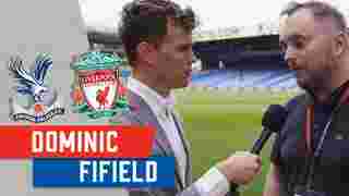 Dominic Fifield on Palace v Liverpool