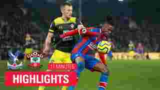 Crystal Palace 0-2 Southampton | 11 Minute Highlights