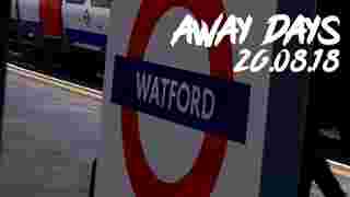 Away Days | Watford