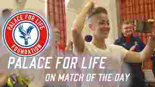 Palace for Life on Match of the Day