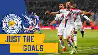 Leicester City 1-4 Crystal Palace | Just the Goals
