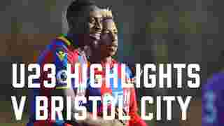 U23 4-0 Bristol City | Match Highlights