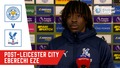 Eberechi Eze | Post-Leicester City