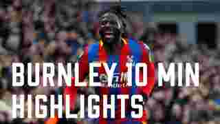 Crystal Palace v Burnley | 10 minute highlights