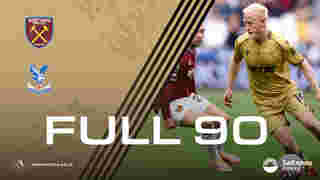 The Full 90:  West Ham v Crystal Palace | Palace TV+