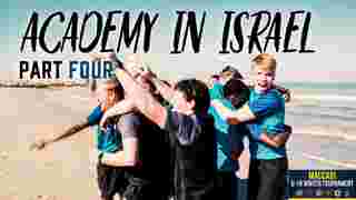 Part Four | Academy in Israel