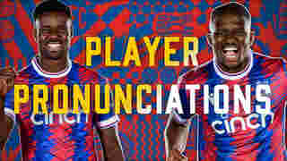  How to Pronounce the Crystal Palace Squad