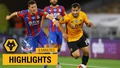 Wolves 2-0 Crystal Palace | 6 Minutes Highlights
