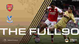 The Full 90: Arsenal v Crystal Palace | Palace TV+