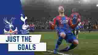 Crystal Palace 2-0 Spurs | Just The Goals