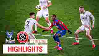 Crystal Palace 0-1 Sheffield United | 13 Minute Highlights