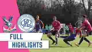 U23 Crystal Palace 2 - 0 QPR Highlights