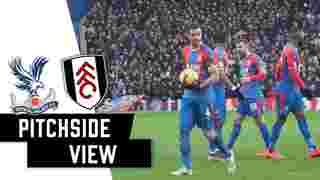 Crystal Palace vs Fulham | Pitchside | 18/19 Season