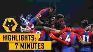 Wolves 0-2 Crystal Palace | 7 Minute Highlights