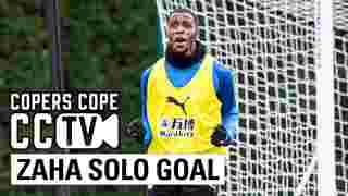 CCTV | ZAHA SOLO GOAL, HODGSON HANDS-ON COACHING & KOUYATE TEAM GOAL.